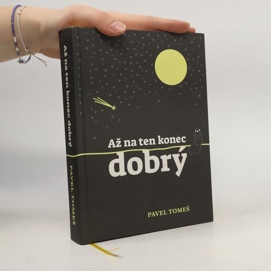 Pavel Tomeš Až na ten konec dobrý