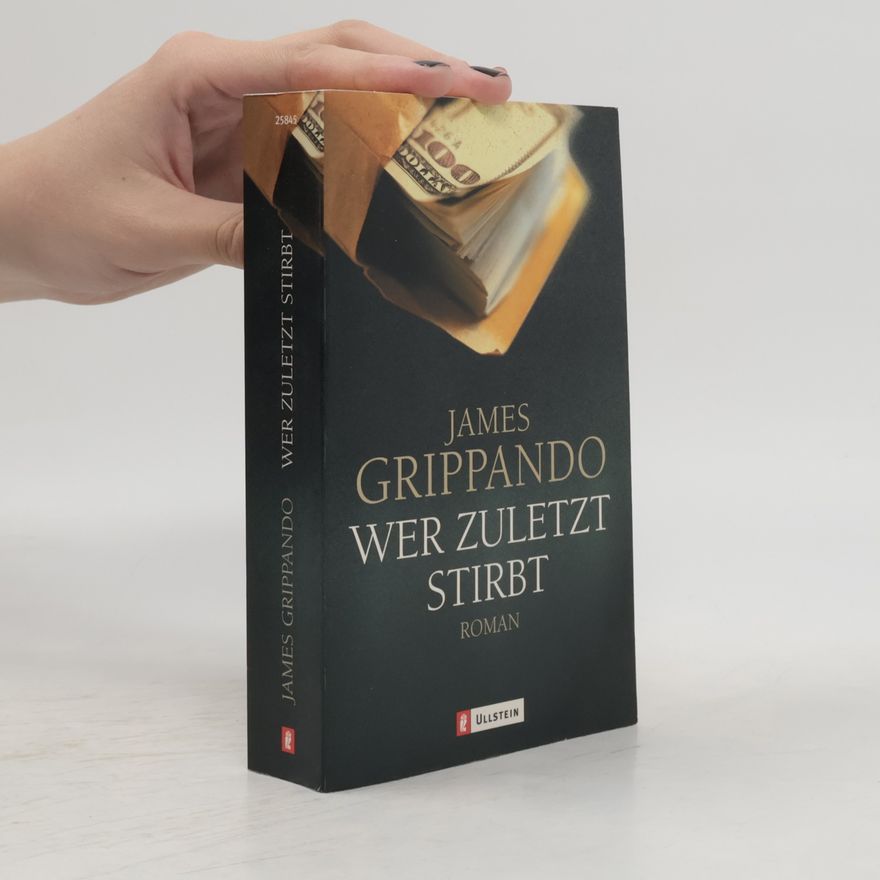 James Grippando Wer zuletzt stirbt