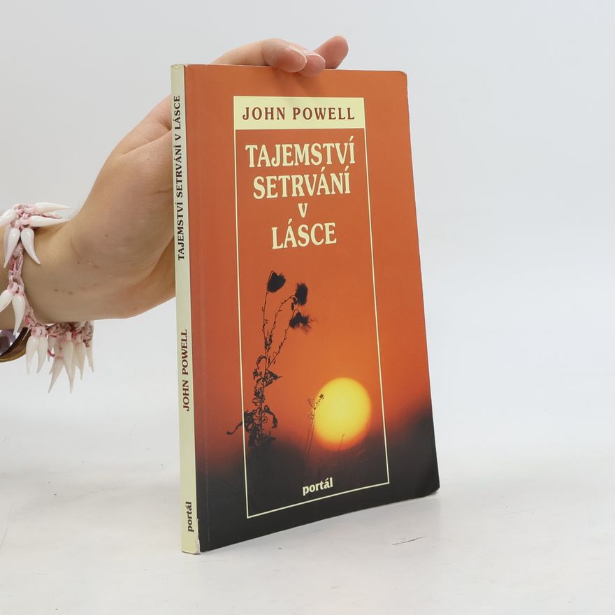 John Powell Tajemství setrvání v lásce