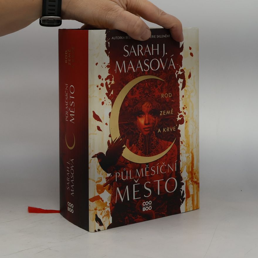 Sarah J. Maas Půlměsíční město. Rod země a krve