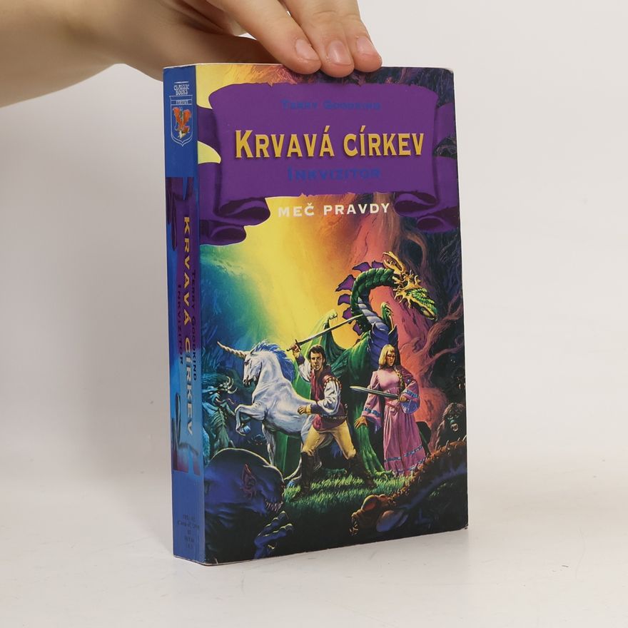 Terry Goodkind Krvavá církev. Meč pravdy