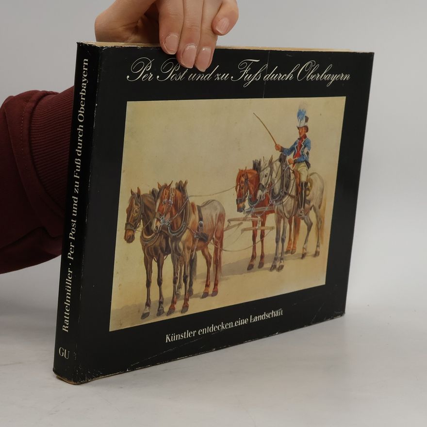 Autorenkollektiv Der post und zu Fuss durch Oberbayern