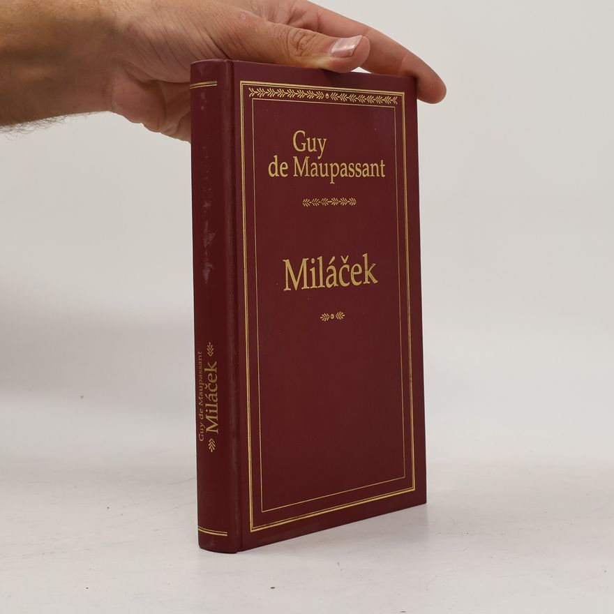 Guy de Maupassant Miláček