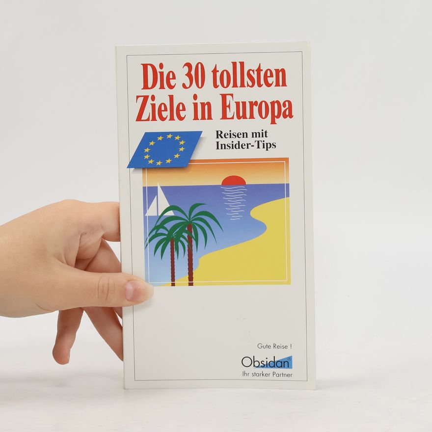 Kolektiv autorů Die 30 tollsten Ziele in Europa