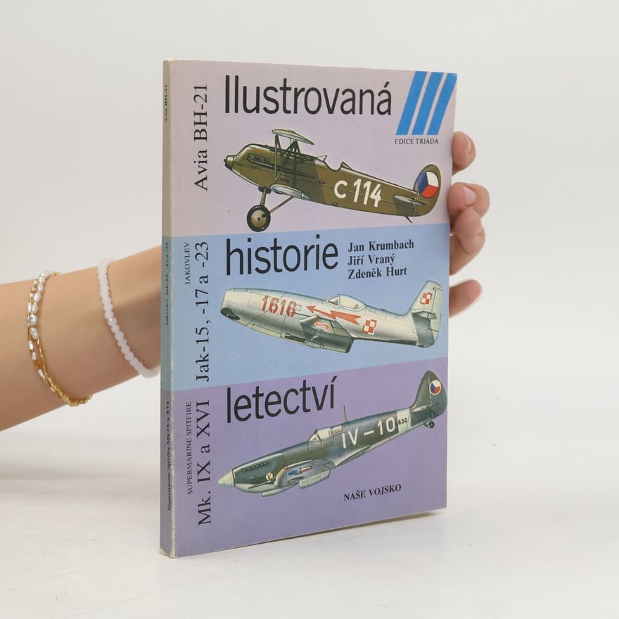 Zdeněk Hurt Ilustrovaná historie letectví