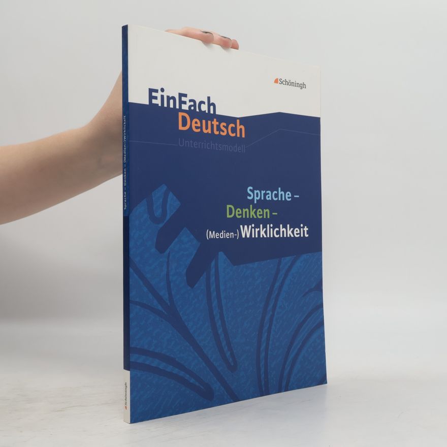 Autorenkollektiv Sprache - Denken - (Medien-)Wirklichkeit