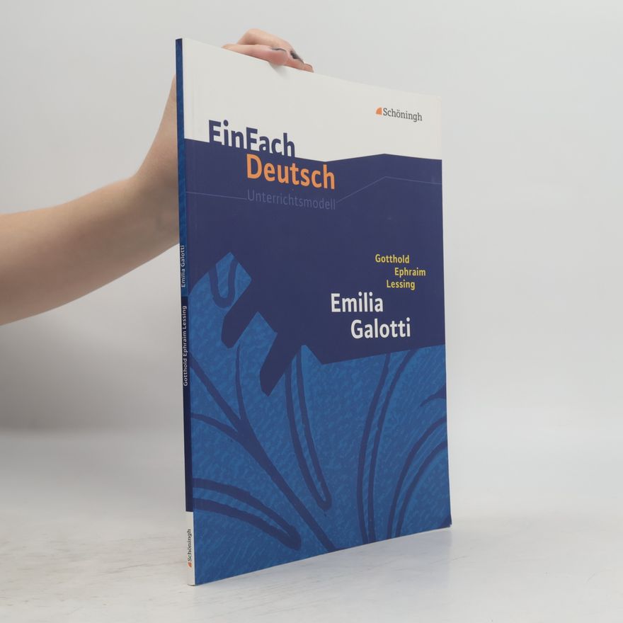 Autorenkollektiv Gotthold Ephraim Lessing, Emilia Galotti