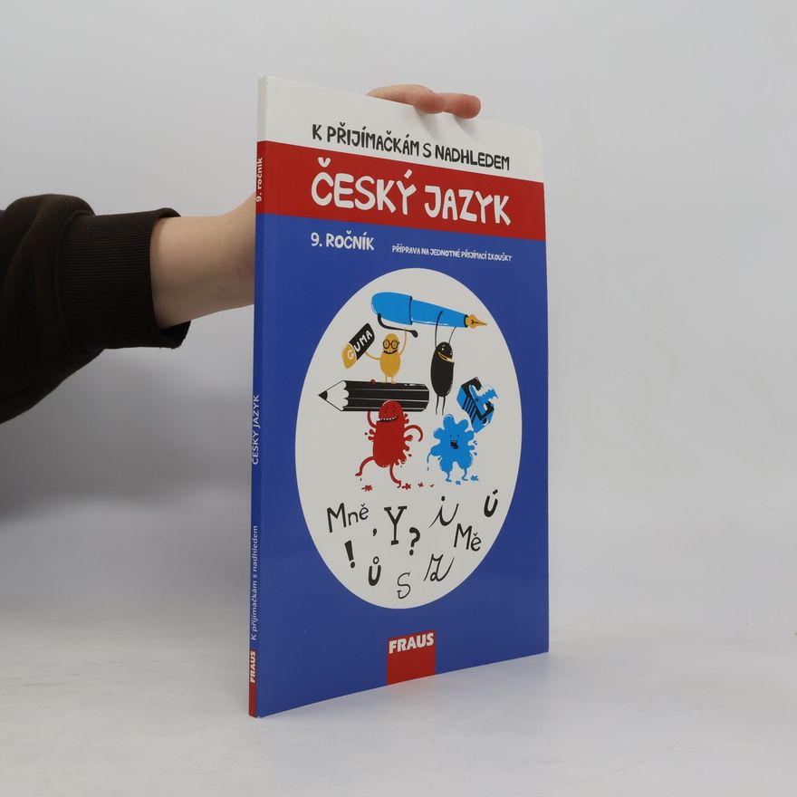 Michaela Králová K přijímačkám s nadhledem : Český jazyk, 9. ročník