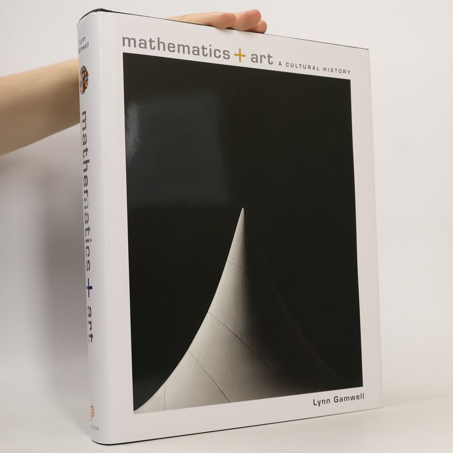 Lynn Gamwell Mathematics and Art