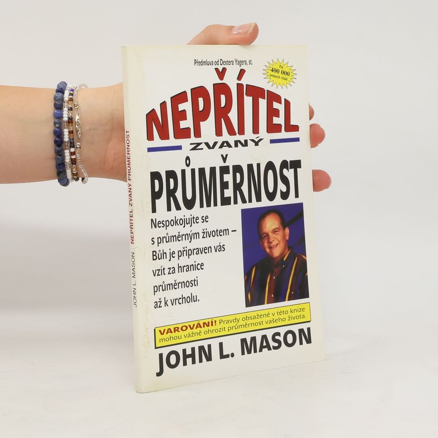 John Mason Nepřítel zvaný průměrnost