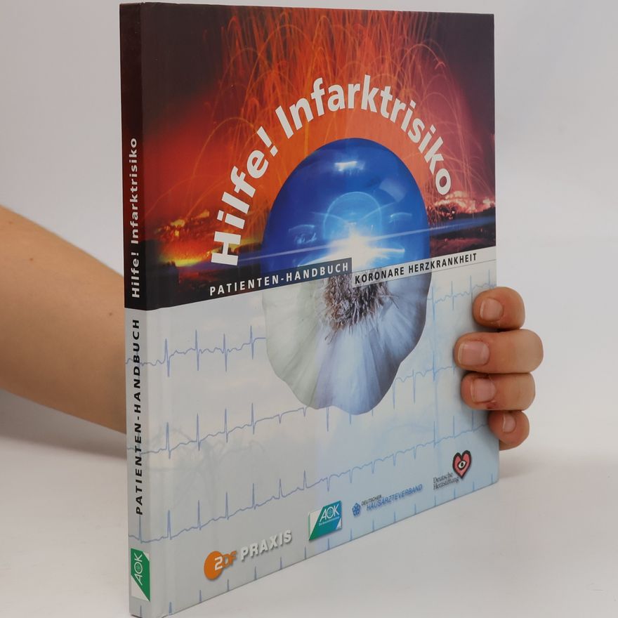 Various authors Hilfe! Infarktrisiko. Patienten-Handbuch
