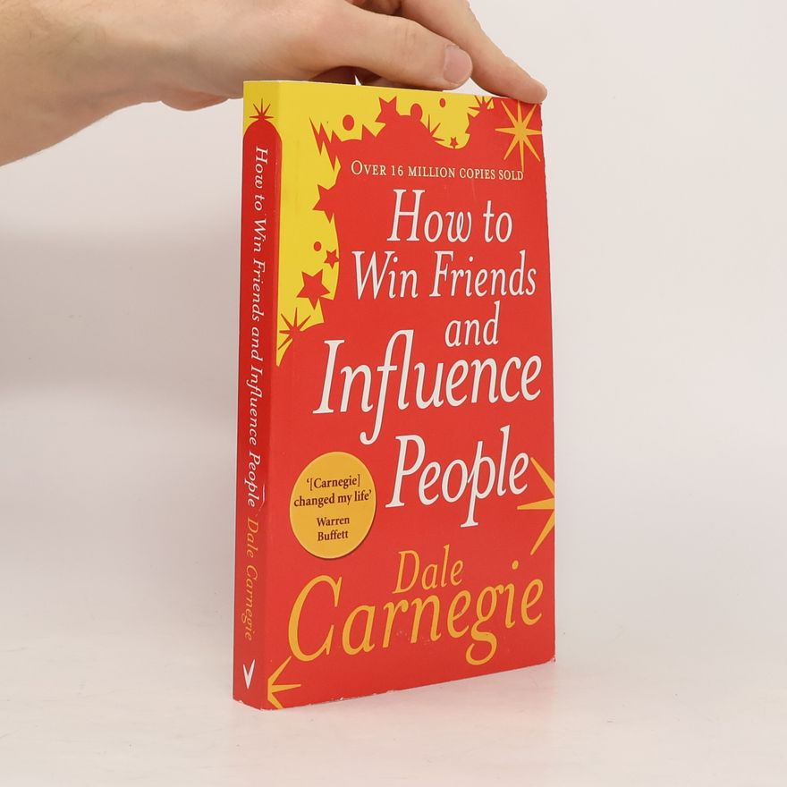 Dale Carnegie How to win friends and influence people