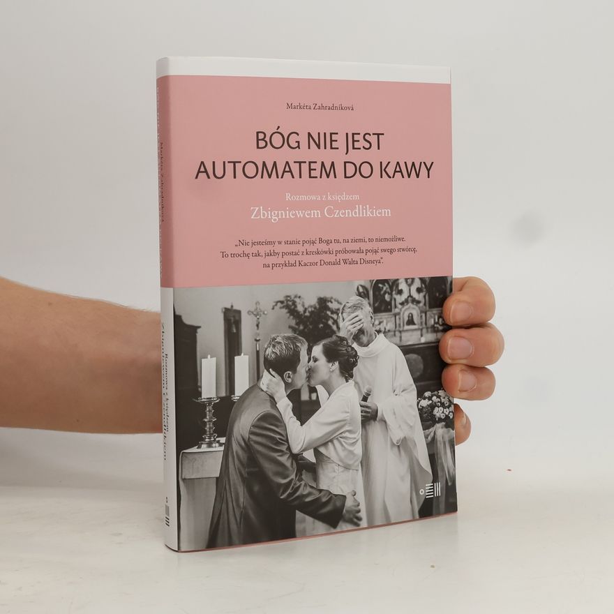 Markéta Zahradníková Bóg nie jest automatem do kawy
