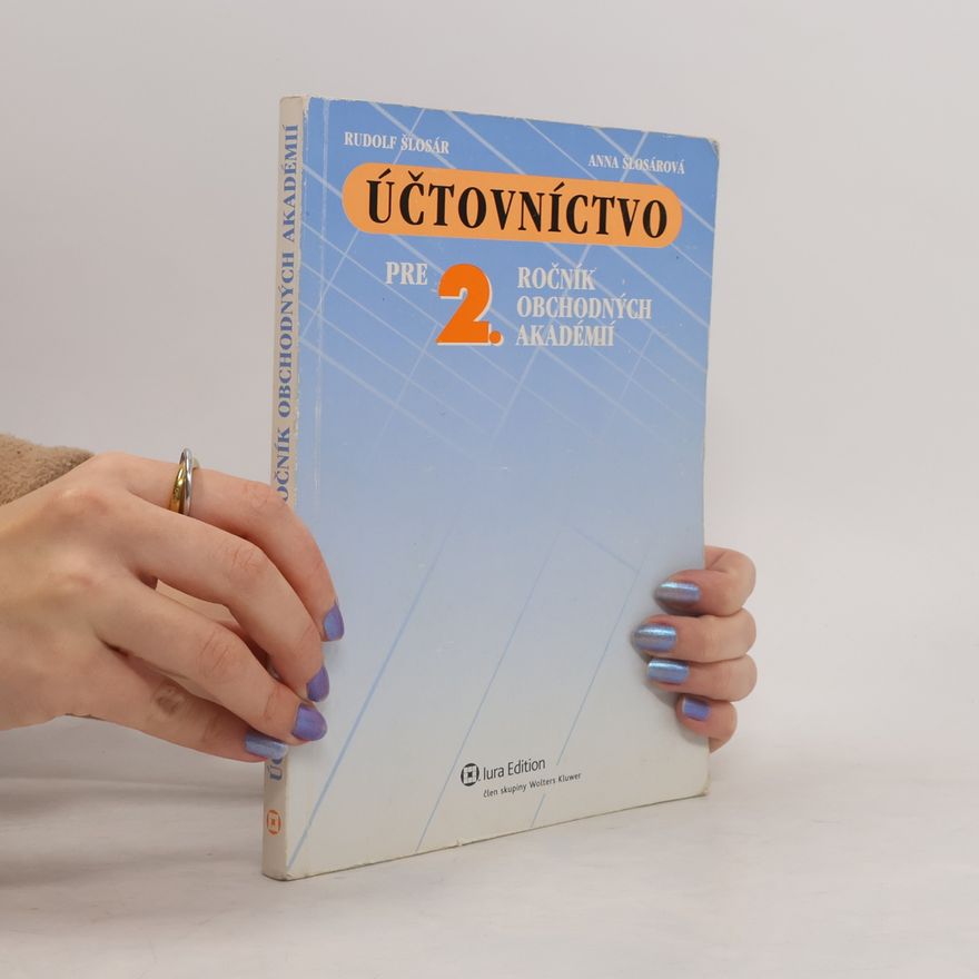 Rudolf Šlosár Účtovníctvo pre 2. ročník obchodných akadémií
