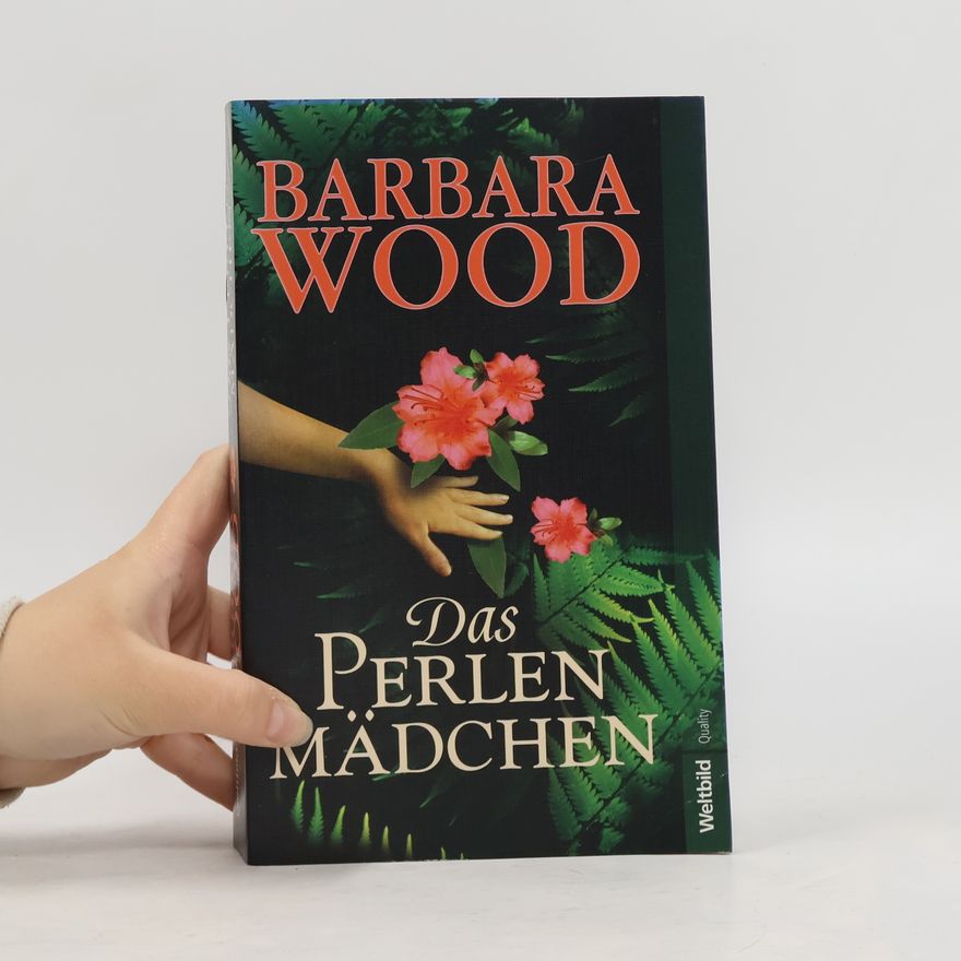 Barbara Wood Das Perlenmädchen