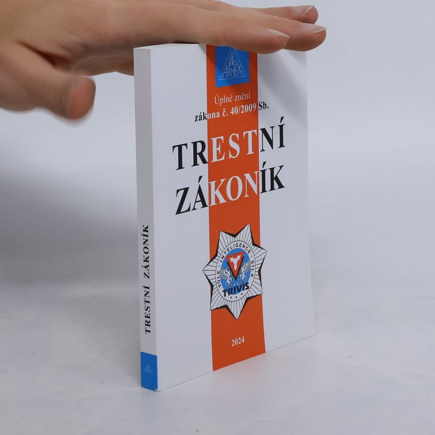 Armex Publishing Trestní zákoník č. 40/2009 Sb