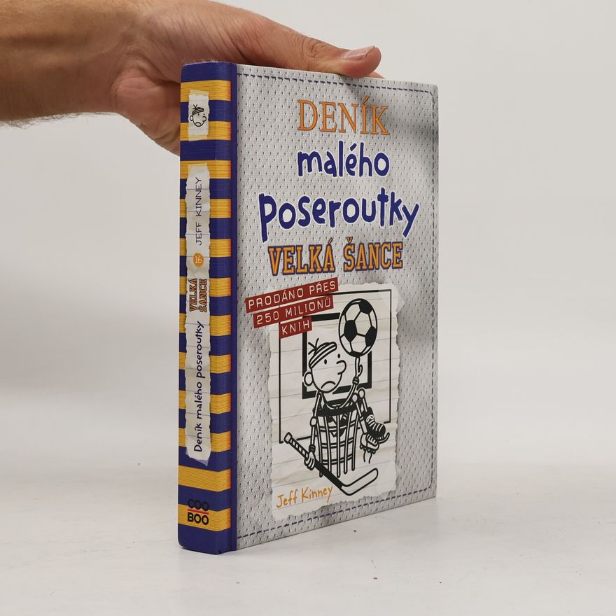 Jeff Kinney Deník malého poseroutky 16. Velká šance