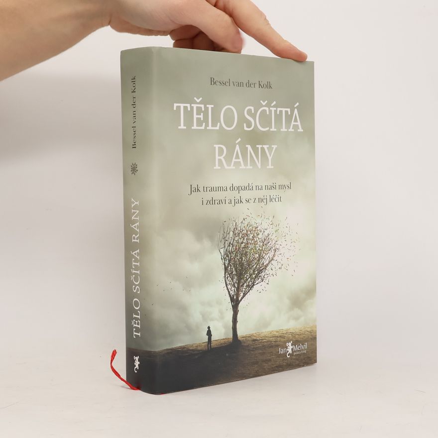 Bessel van der Kolk Tělo sčítá rány