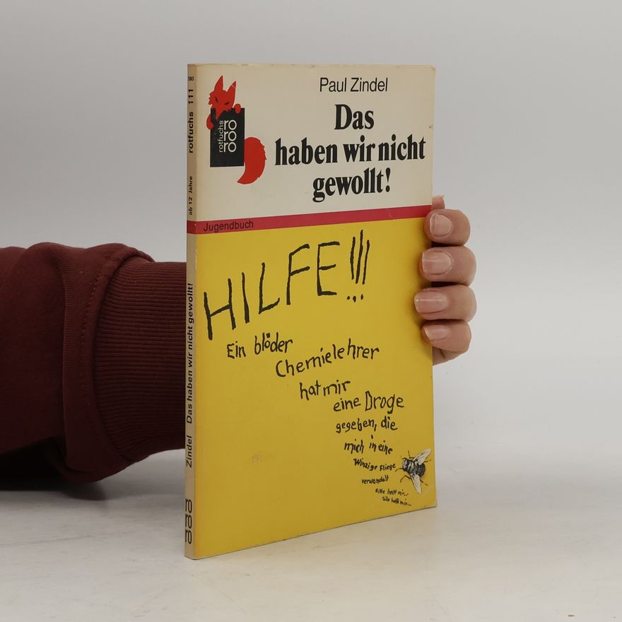 Paul Zindel Das haben wir nicht gewollt!