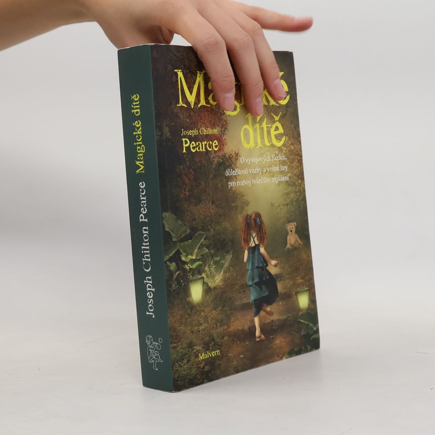 joseph Chilton Pearce Magické dítě
