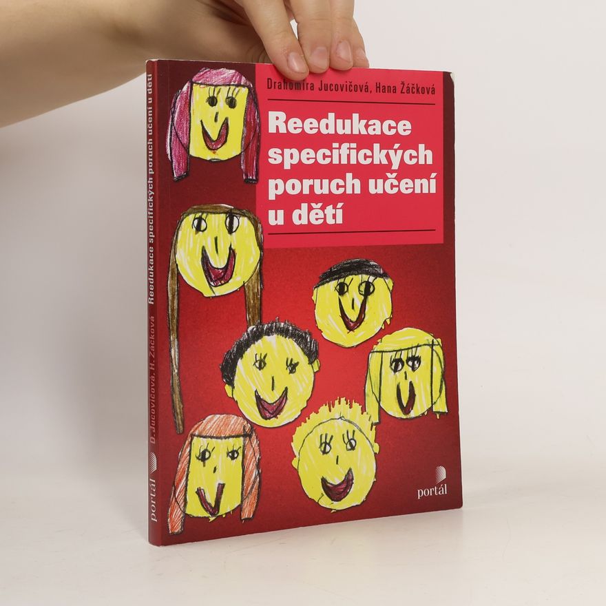 Drahomíra Jucovičová Reedukace specifických poruch učení u dětí