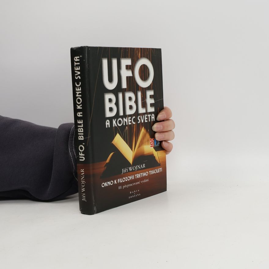 Wojnar Jiří UFO, bible a konec světa