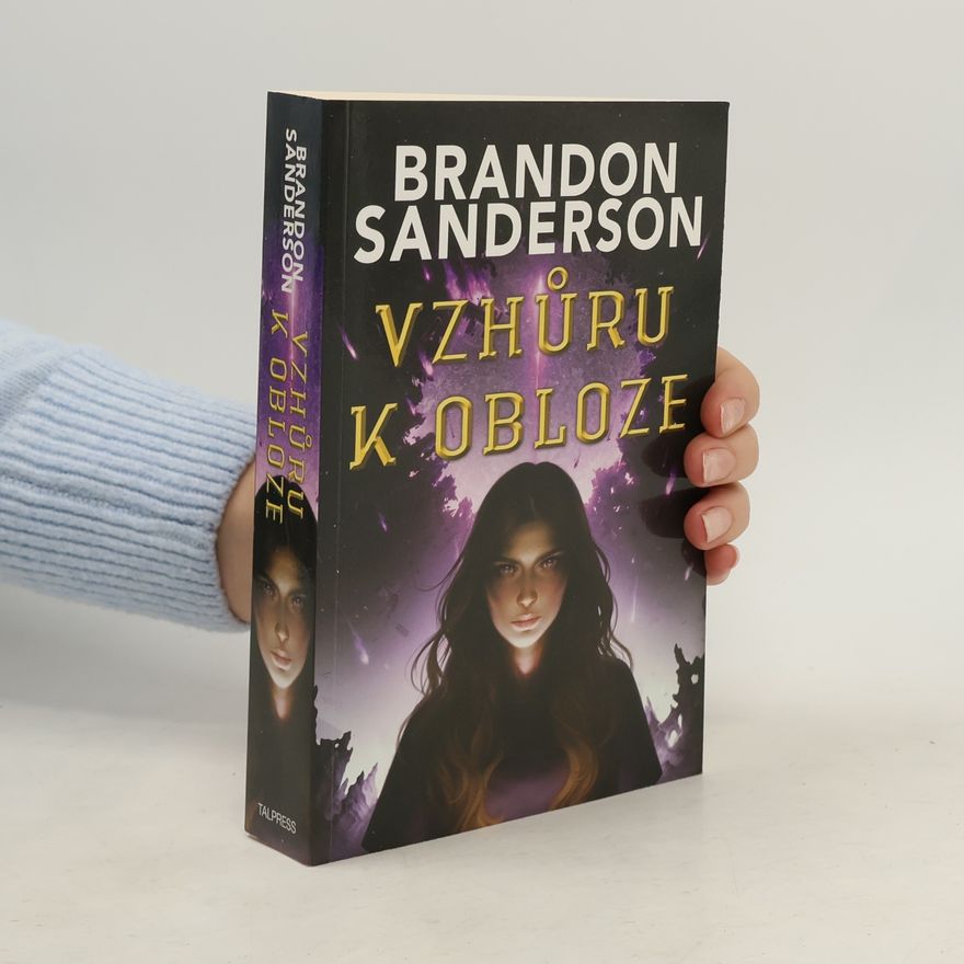 Brandon Sanderson Vzhůru k obloze