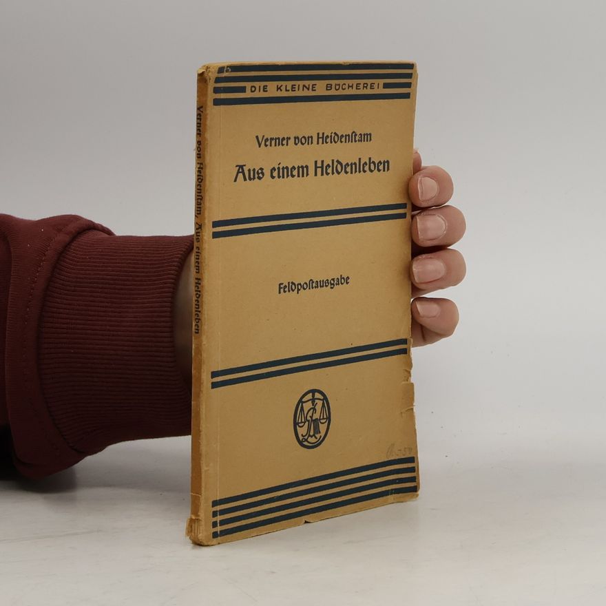 Verner von Heidenstam Aus einem Heldenleben