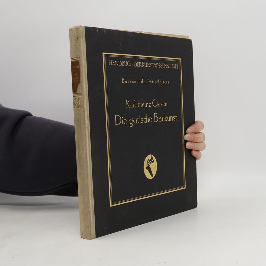 Carl Schuchhardt Die gotische Baukunst