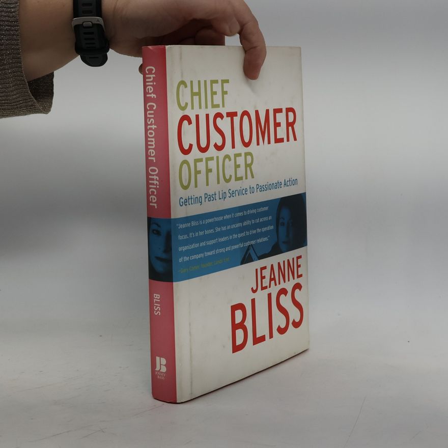 Jeanne Bliss Chief Customer Officer