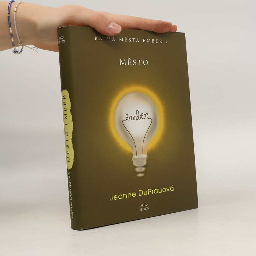 Jeanne DuPrau Kniha města Ember I. Město Ember