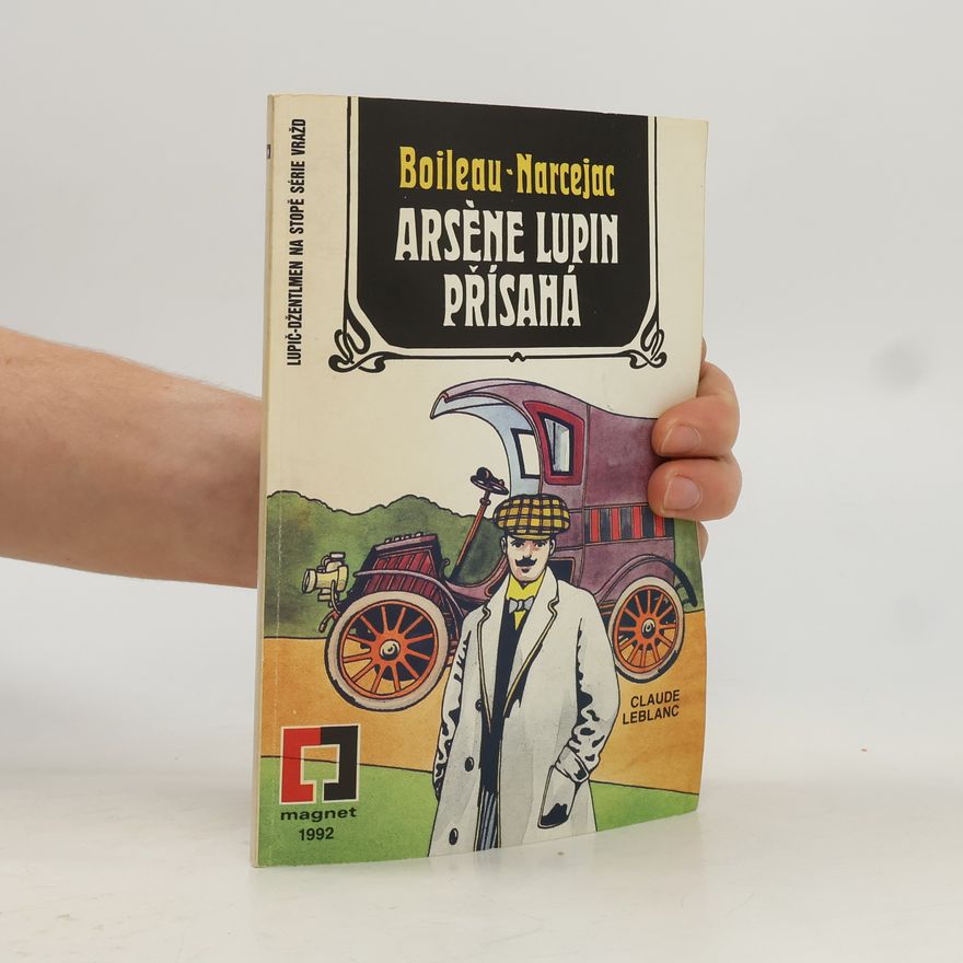 Thomas Narcejac Arsène Lupin přísahá