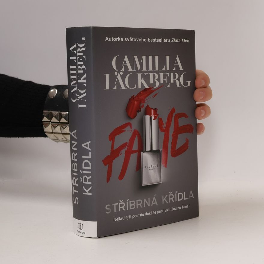 Camilla Läckberg Stříbrná křídla. Nejkrutější pomstu může přichystat jedině žena