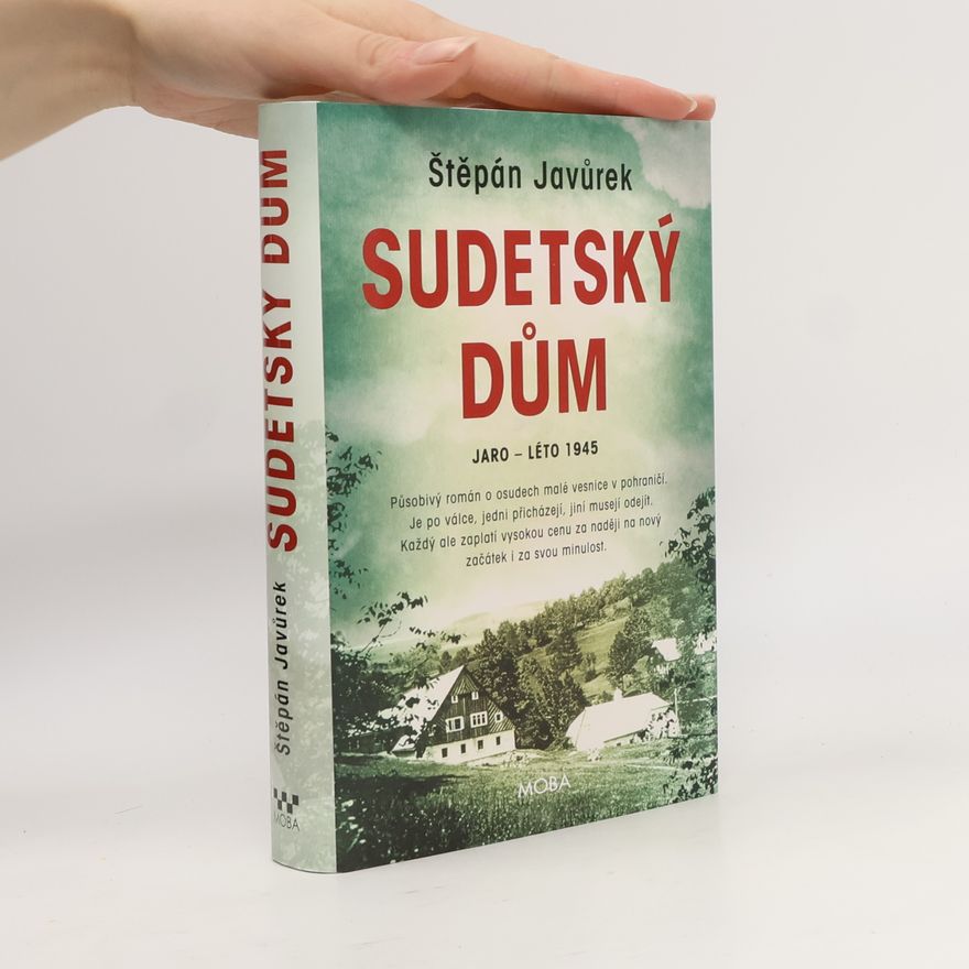 Štěpán Javůrek Sudetský dům : jaro - léto 1945