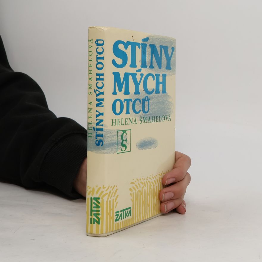 Helena Šmahelová Stíny mých otců