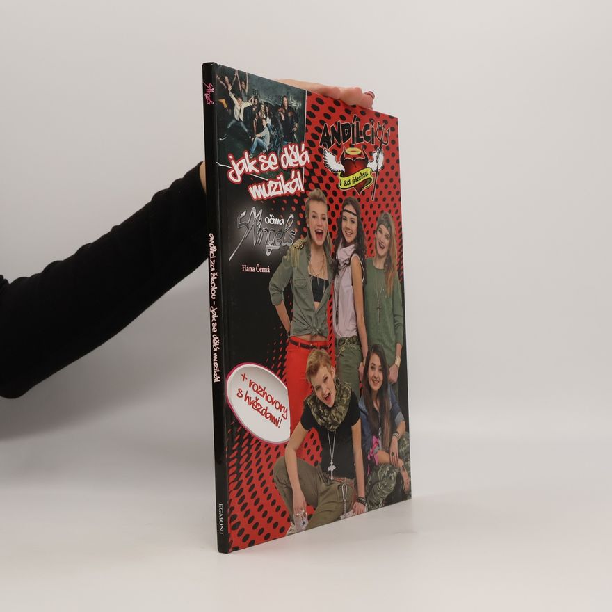 Hana Černá 5Angels Andílci za školou Jak se dělá muzikál
