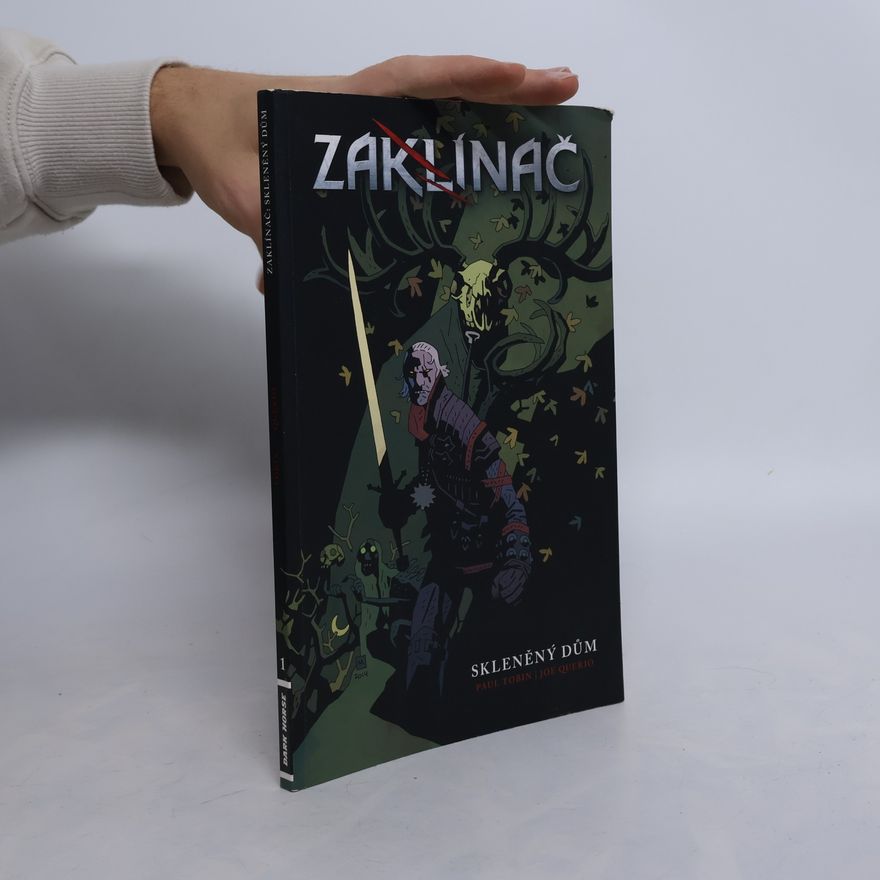 Paul Tobin Zaklínač. Skleněný dům 1