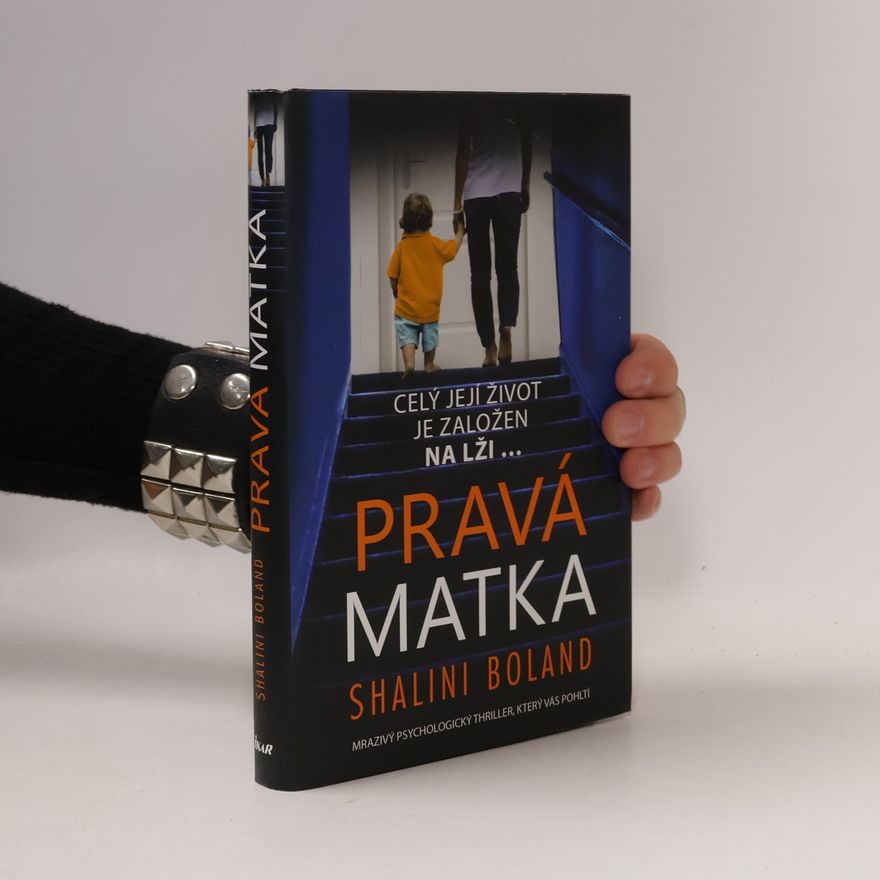 Shalini Boland Pravá matka