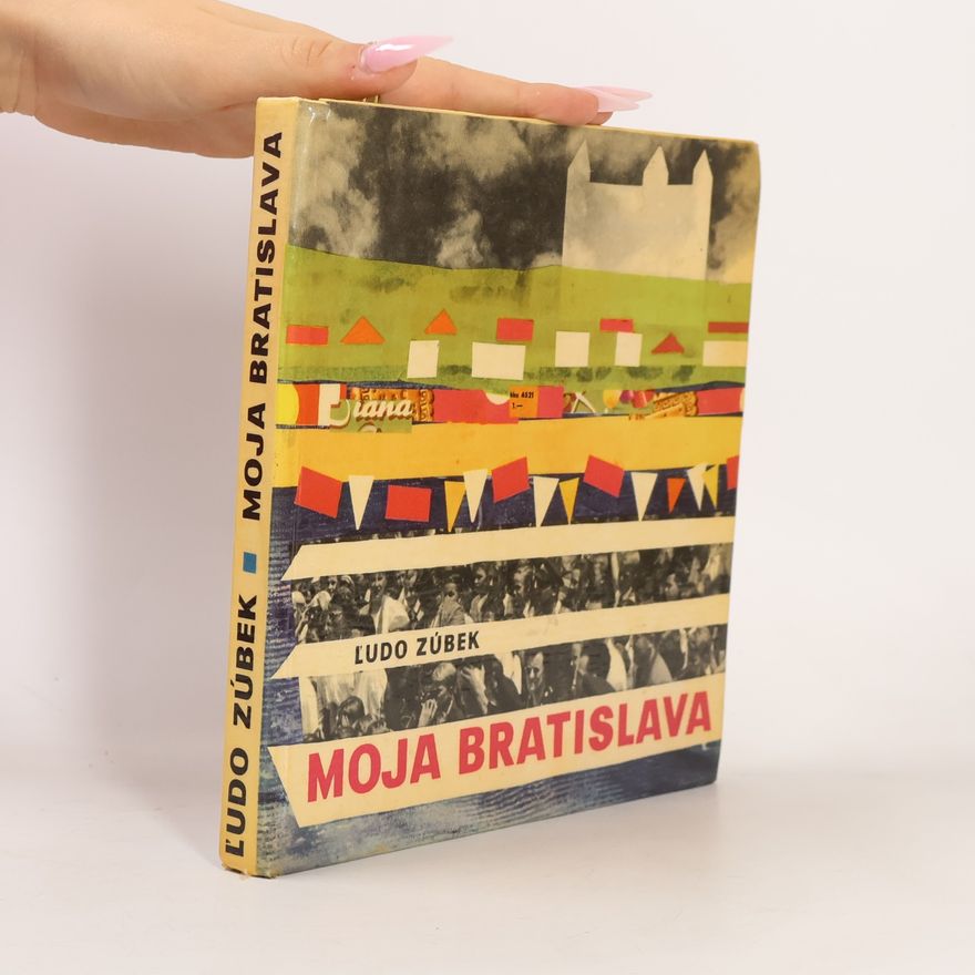 Ľudo Zúbek Moja Bratislava