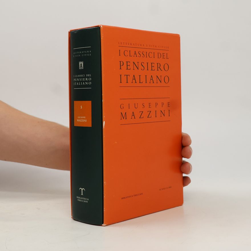 Giuseppe Mazzini I Classici del Pensiero Italiano 5. Giuseppe Mazzini