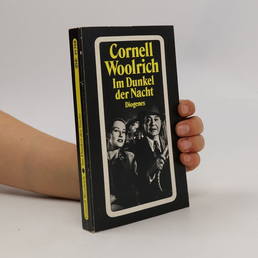 Cornell Woolrich Im Dunkel der Nacht. Kriminalstories
