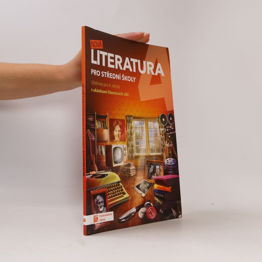 Various authors Nová literatura 4 : pro střední školy
