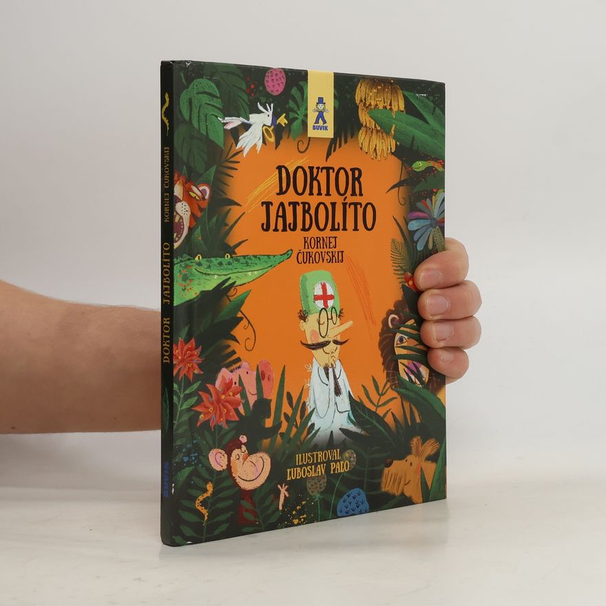 Kornej Ivanovič Čukovskij Doktor Jajbolíto