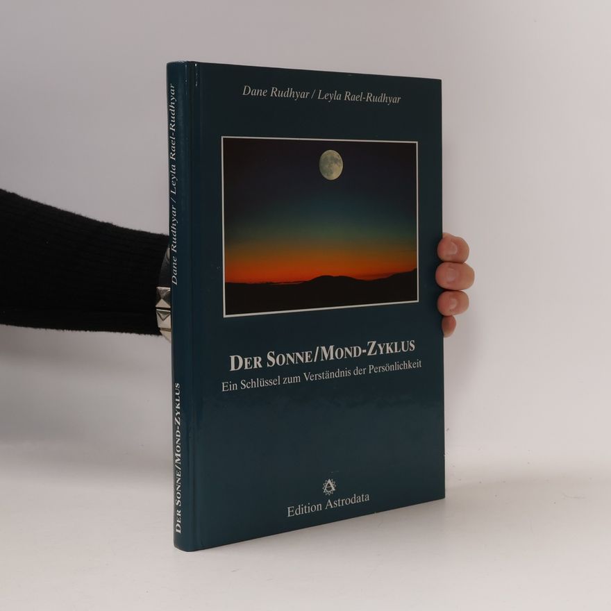 Dane Rudhyar Der Sonne-Mond-Zyklus