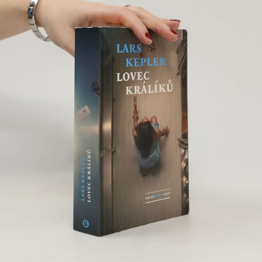 Lars Kepler Lovec králíků