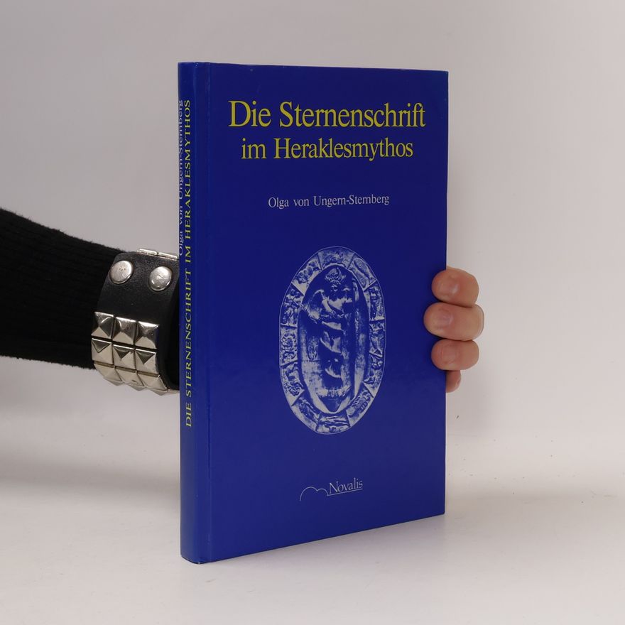 Olga von Ungern Sternberg Die Sternenschrift im Heraklesmythos