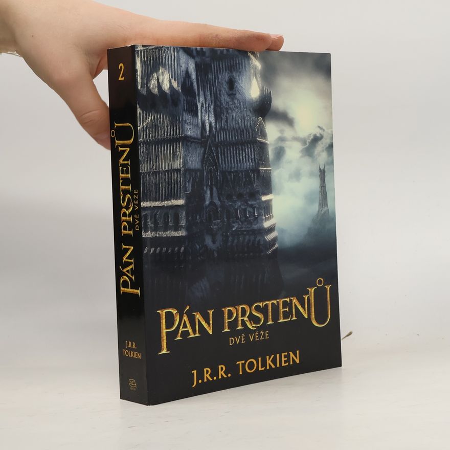 John Ronald Reuel Tolkien Pán prstenů. Dvě věže