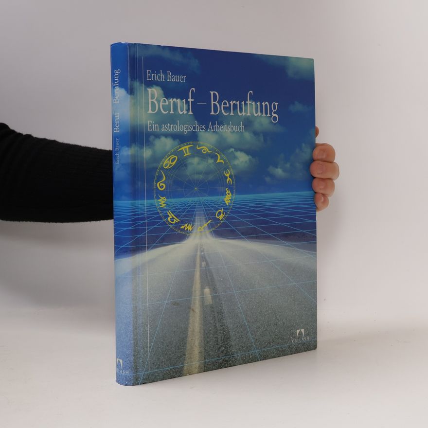 Erich Bauer Beruf-Berufung