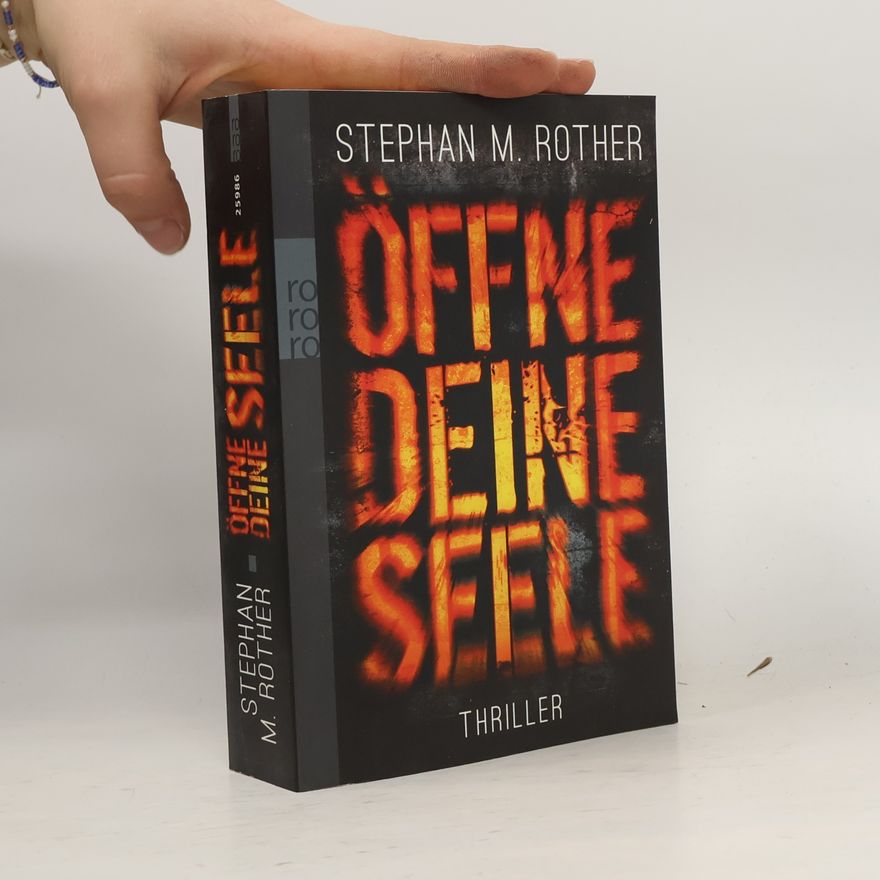 Stephan M. Rother Öffne deine Seele