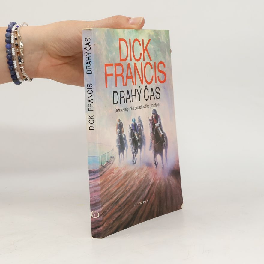 Dick Francis Drahý čas